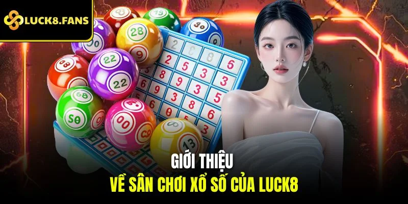 Trải Nghiệm Xổ Số Luck8 May Mắn Với Thưởng Cao Tới 1:99 - exino.live