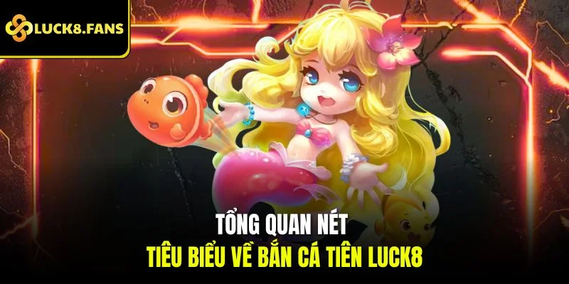 Bắn Cá Tiên Luck8 Siêu Đã Và Rinh Thưởng Khủng Tới 59.999K - exino.live