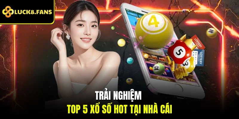 Trải Nghiệm Xổ Số Luck8 May Mắn Với Thưởng Cao Tới 1:99 - exino.live